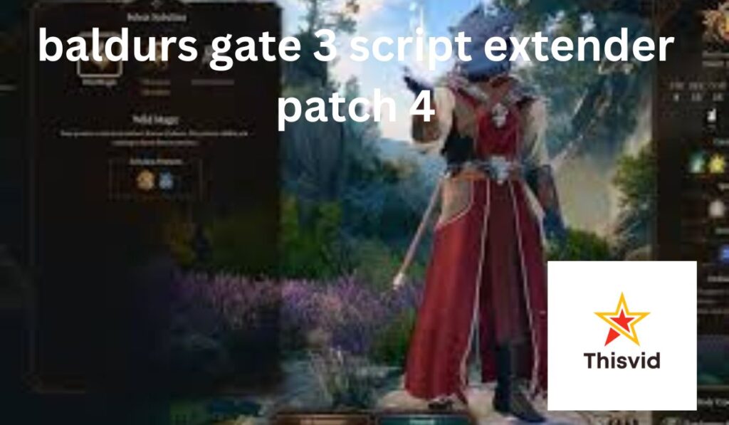 Baldurs gate 3 script extender patch 4: A Game Changer for Modding